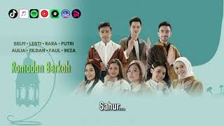 Download lagu Ramadan Berkah - SELFI, LESTI, RARA, PUTRI, AULIA, FILDAN, FAUL, REZA | Video Lirik mp3