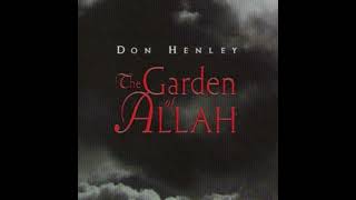 Don Henley "The Garden Of Allah"