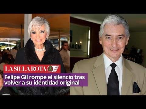 Felipe Gil breaks the silence after returning to his original identity