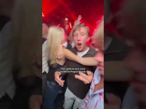 This could be your crew on NYE in Prague #1 club