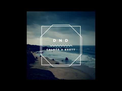 Calotă feat. Brett - D N D