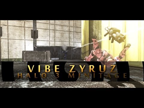 Vibe Zyruz: A Halo 3 Minitage - Edited By Str0kd