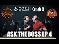 ASK THE BOSS EP 4: HAPPY THANKSGIVING EDITION