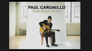Paul Cargnello - Une Rose Noire