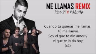 Piso 21 - Me Llamas {Remix} Ft Maluma (Letra/Lyrics)
