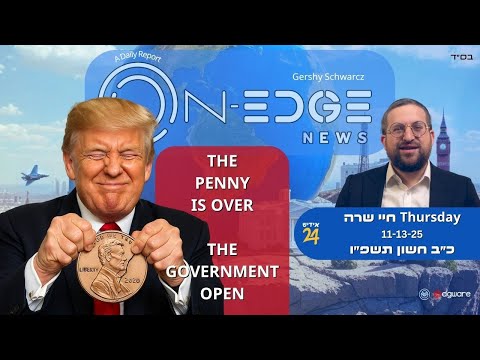 THE PENNY OVER - THE GOVERNMENT OPEN | On Edge News | Gershy Schwarcz