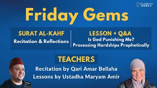 Friday Gems: Ust. Maryam Amir &amp; Qari Amar Bellaha