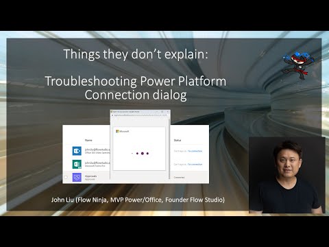 Troubleshooting Techniques for Power Platform Connection Dialog from John Liu