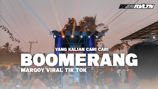 Download lagu DJ BOOMERANG MARGOY YANG KALIAN CARI CARI || WAN RVLTN mp3