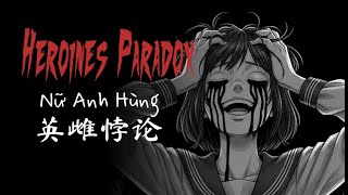 Watch and explore about Heroines Paradox - 英雌悖论 - Nữ Anh Hùng PC Steam CD Key