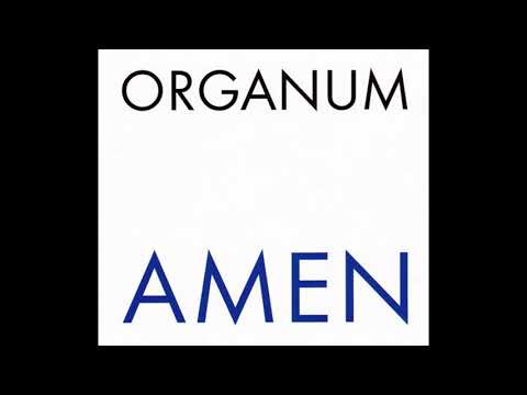 Organum – Amen (2006)