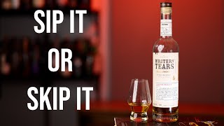 Sip It or Skip It: Writers Tears Cask Strength Chapter 4