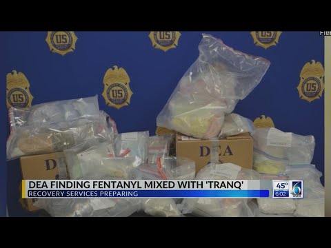 DEA Finding Fentanyl Mixed with 'Tranq'