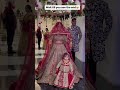 ️ Bridal Dulhan Entry Aj Sajeya Song Shorts Virelvideo Ytshorts