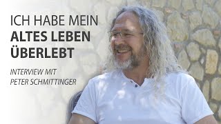 I have survived my old life - TT therapist Peter Schmittinger in an interview with Robert Betz