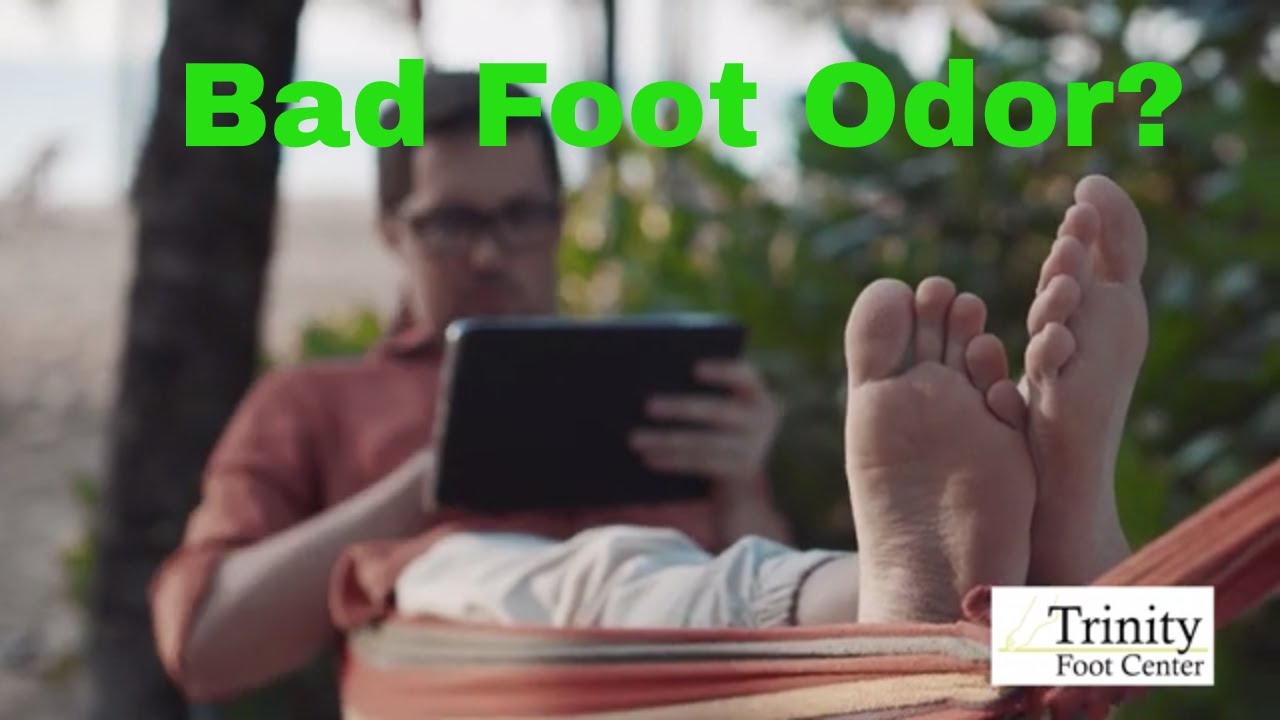 Do your feet have a bad or smelly odor?