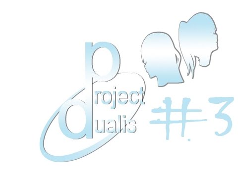 Project Dualis - Story of a robogirl [Part 3]