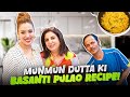 Munmun Dutta Ne Sikhaya Mujhe Bengali Basanti Pulao Banana FarahKhanK