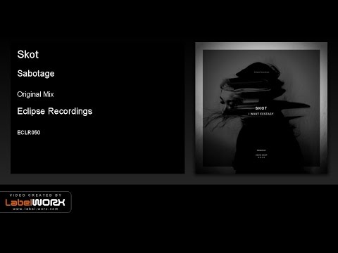 Skot - Sabotage (Original Mix) [Eclipse Recordings]