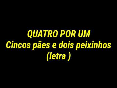 CINCO PÃES E DOIS PEIXINHOS LETRA