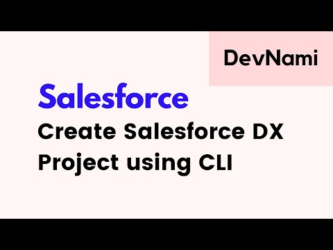 Salesforce How to Create Salesforce DX Project using CLI