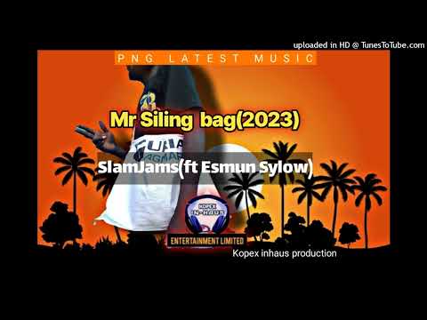 Mr Siling Bag 2023 [ Slamjamz _(Esmun Shylow) Kopex InHaus Production ] PNG LATEST MUSIC -64