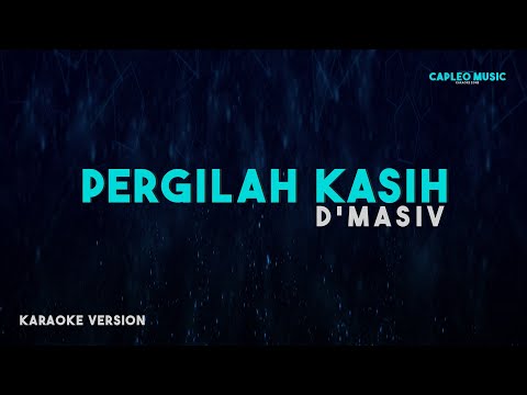 D'Masiv – Pergilah Kasih (Karaoke Version)