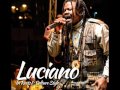 luciano. must raggamuffin ( love fire / promise land riddim )