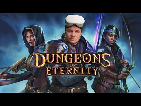 Dungeons of Eternity macht mega Bock! [Quest 2 / Quest 3 / Quest Pro]