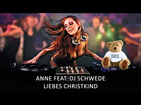 Anne feat. DJ Schwede - Liebes Christkind (Radio Mix) (2001) HQ