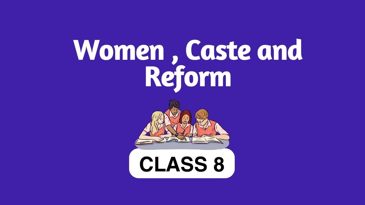 Class 8 Social Science - Women , Caste and Reform | Widows | Cbse Education |Talentina