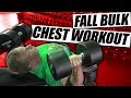 Fall Bulk Chest Workout | Get Huge Pecs