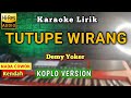 TUTUPE WIRANG DEMY KARAOKE KOPLO NADA COWOK