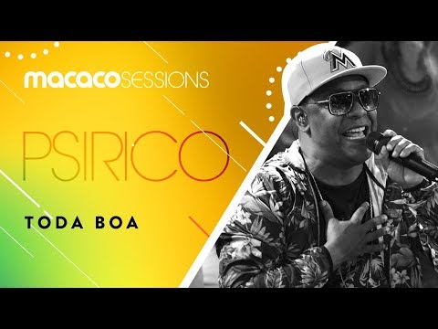 Macaco Sessions: Psirico - Toda Boa / Mexe o Balaio