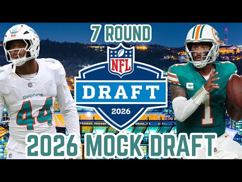Miami Dolphins 2026 7-Round Mock Draft | MASSIVE Upgrades!