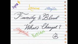Family & Blood - What Has Changed