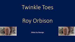 Roy Orbison   Twinkle Toes   KARAOKE
