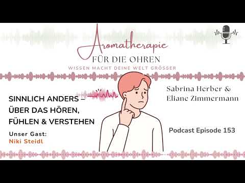 Podcast Episode 153: Sinnlich anders - über das Hören, Fühlen und Verstehen