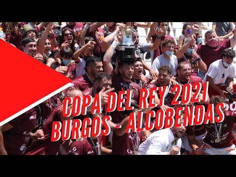 FINAL COPA DEL REY 2021 - Burgos v Alcobendas