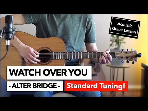 Watch Over You - Alter Bridge // Campfire Style Guitar Lesson in Standard Tuning
