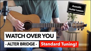 Download lagu Watch Over You - Alter Bridge // Campfire Style Guitar Lesson in Standard Tuning mp3