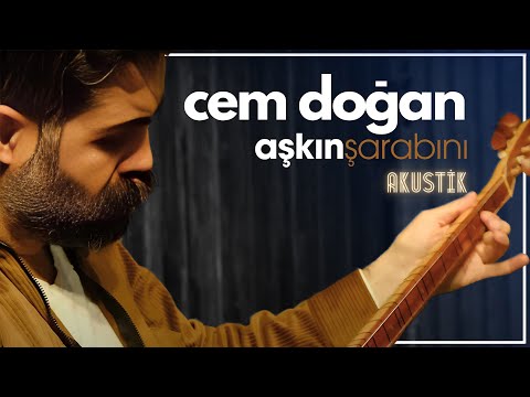 CEM DOĞAN | Aşkın Şarabını (Akustik)