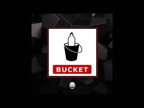 Bad Luke - Bucket (Original Mix)