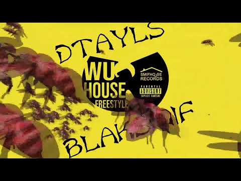 DTAYLS X BLAKSMIF - WU-HOUSE FREESTYLE
