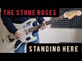 Standing Here - The Stone Roses - Guitar - Cover - Tab #TheStoneRoses​ #standinghere ​ #JohnSquire