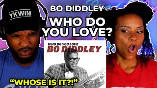 🎵 Bo Diddley - Who Do You Love REACTION