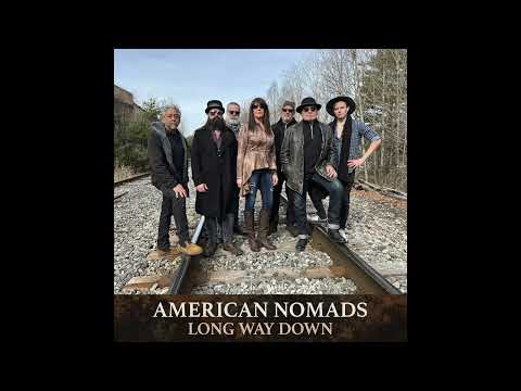 American Nomads - Long Way Down (Official Audio)