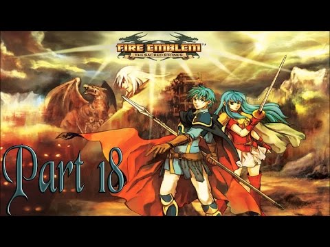 Let's Play Fire Emblem Sacred Stones Part 18: It's An All Out Brawl