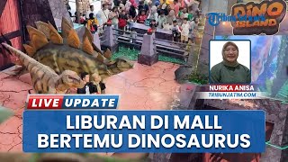 Libur Sekolah Seru & Edukatif di "Dino Island" di Mall Surabaya, Anak-Anak Bertemu Empat Dinosaurus