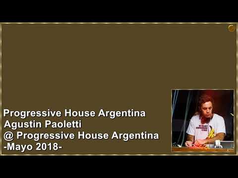 Agustin Paoletti @ Progressive House Argentina Mayo 2018